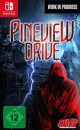 Pineview Drive – Switch